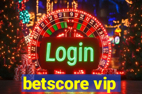 betscore vip